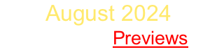 August 2024 Sign Up   Previews