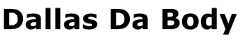Dallas Da Body