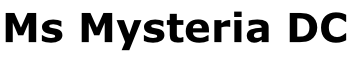 Ms Mysteria DC