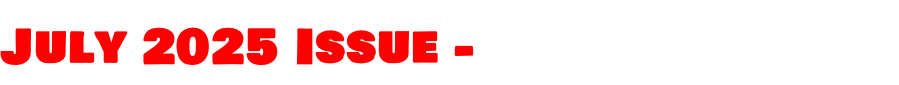 July 2025 Issue -  69 New Videos